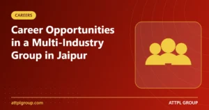 Read more about the article Building a Career in Jaipur: Opportunities in a Multi-Industry Group